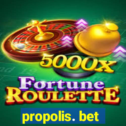 propolis. bet
